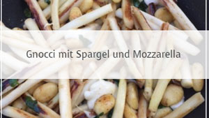 Gnocci mit Spargel und Mozzarella